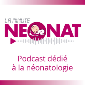 vignette la minute neonat